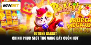 Fotune Rabbit – Chinh Phục Slot Thỏ Vàng Đầy Cuốn Hút
