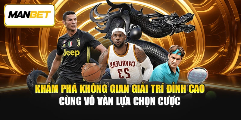 Khám phá không gian giải trí đỉnh cao cùng vô vàn lựa chọn cược