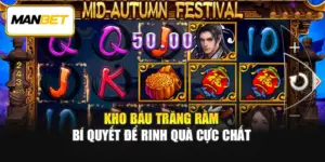Kho Báu Trăng Rằm – Bí Quyết Để Rinh Quà Cực Chất