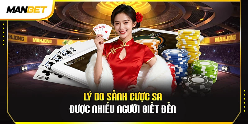 Lý do sảnh cược SA được nhiều người biết đến 
