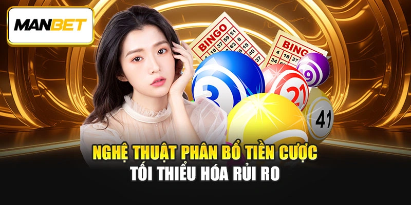 Nghệ thuật phân bổ tiền cược tối thiểu hóa rủi ro