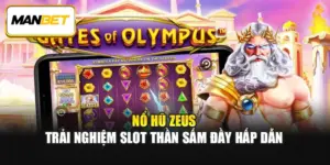 Nổ Hũ Zeus – Trải Nghiệm Slot Thần Sấm Đầy Hấp Dẫn