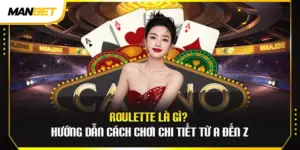 Roulette Là Gì? Hướng Dẫn Cách Chơi Chi Tiết Từ A Đến Z