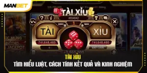 Tài Xỉu – Tìm Hiểu Luật, Cách Tính Kết Quả Và Kinh Nghiệm 